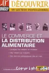 Un secteur professionnel : le commerce et la distribution alimentaire