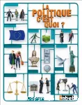 La politique c'est quoi ?