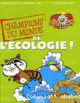 Champions du monde de l'écologie !
