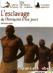 L'esclavage de l'Antiquité à nos jours