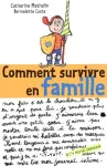 Comment survivre en famille