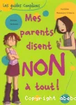 Mes parents disent non à tout !