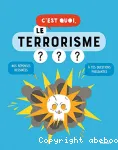 C'est quoi, le terrorisme ?