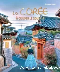 La Corée à couper le souffle