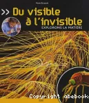 Du visible à l'invisible