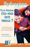 Filles-garçons, êtes-vous faits pareils?