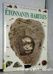 Etonnants habitats