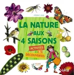 La Nature aux 4 saisons : Activités et découvertes