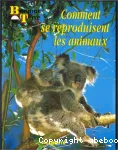 Comment se reproduisent les animaux ?