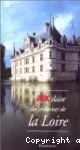 L'ABCdaire des châteaux de la Loire