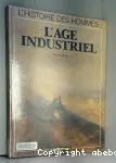 L'âge industriel