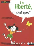 La liberté, c'est quoi ?