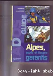 Alpes, sports et frissons garantis
