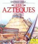 Les Aztèques