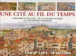 Une cité au fil du temps
