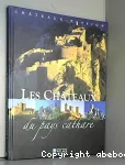 Les châteaux du pays Cathare