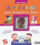 Expériences pour découvrir la chimie