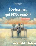 Ecrivains, qui êtes vous ?