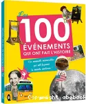Les 100 évènements qui ont fait l'histoire