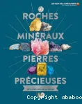 Roches, minéraux, pierres précieuses