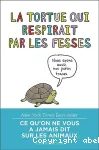 La tortue qui respirait par les fesses