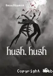 Hush, Hush