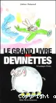 Le Grand livre des devinettes