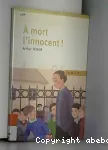 A mort l'innocent !