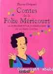 Les Contes de la Folie Méricourt