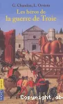 Les héros de la guerre de Troie