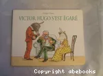 Victor hugo s'est égaré