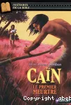 Caïn, le premier meurtre