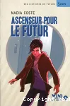 Ascenseur pour le futur