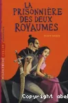 La prisonnière des deux royaumes