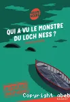 Qui a vu le monstre du Loch Ness ?