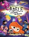 Mortelle Adèle et la galaxie des Bizarres