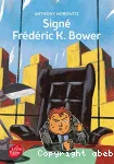 Signé Frédéric K. Bower