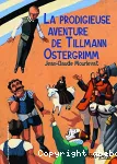 La prodigieuse aventure de Tollmann Ostergrimm