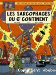 Le sarcophages du 6e continent. La menace universelle
