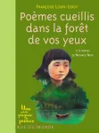 Poèmes cueillis dans la forêt de vos yeux