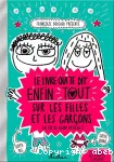 Le livre qui te dit enfin tout sur les filles et les garçons