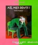 Aïe, mes dents