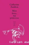 Mon frère, ma princesse