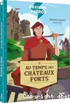 Au temps des châteaux fort