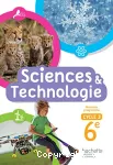 Sciences & technologie 6e - cycle 3