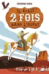 Il était 2 fois dans l'Ouest